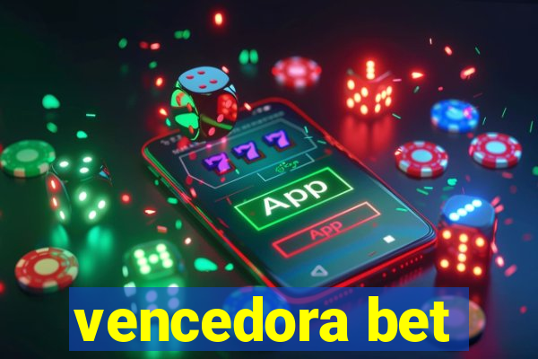 vencedora bet